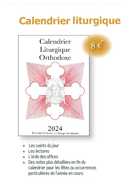 Les calendriers 2024 de la fraternité orthodoxe en europe occidentale